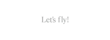 Let’s fly!